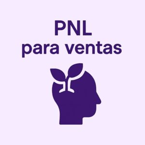 PNL y Neuroventas para mejorar tus ventas