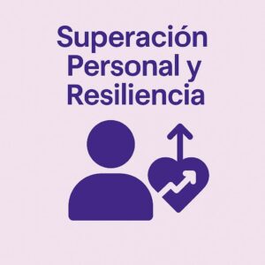 Superación Personal y Resiliencia